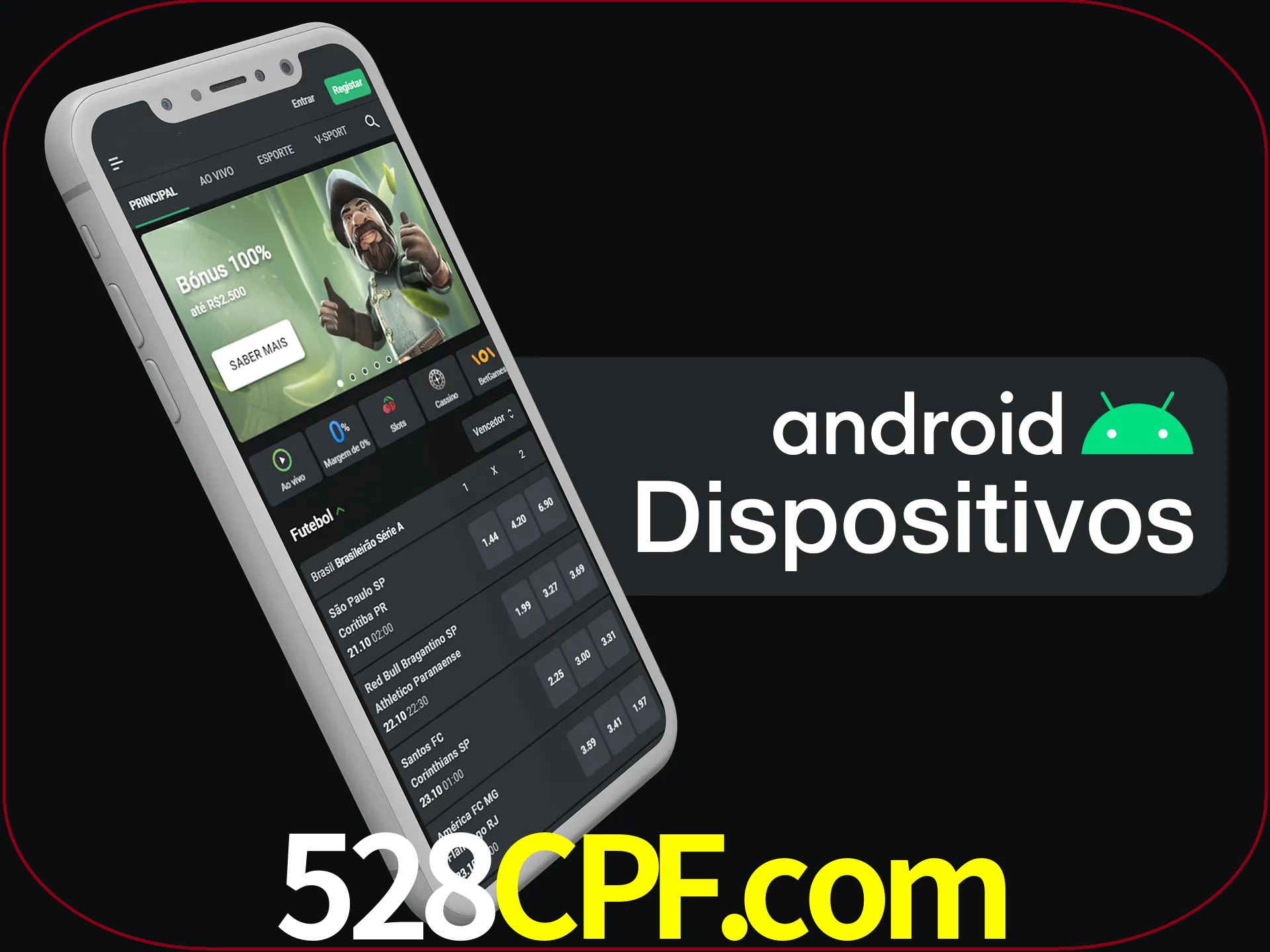 O aplicativo suporta a maioria de todos os dispositivos Android.